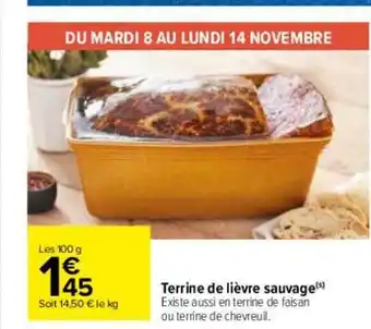 Carrefour Terrine de lièvre sauvage offre