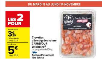 Carrefour Crevettes décortiquées nature carrefour le marché offre
