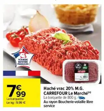 Carrefour Haché vrac 20% m.g. carrefour le marché offre