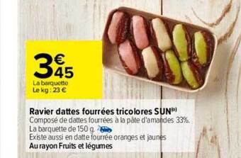 Carrefour Ravier dattes fourrées tricolores sun offre