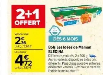Carrefour Bols les idées de maman blédina offre
