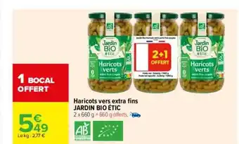 Carrefour Haricots vert extra fins jardin bio étic offre