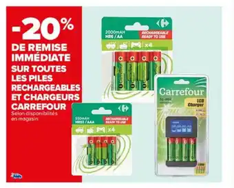 Carrefour Les piles rechargeables et chargeurs carrefour offre