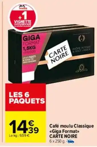 Carrefour Market Café moulu classique «giga format» carte noire offre