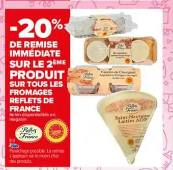 Carrefour Market Les fromages reflets de france offre