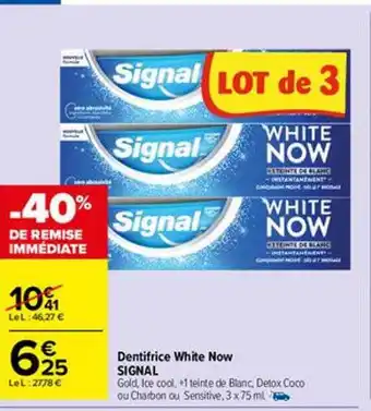 Carrefour Market Dentifrice white now signal offre