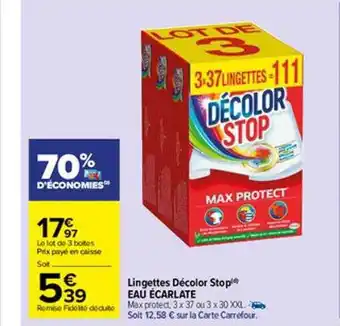Carrefour Market Lingettes décolor stop eau écarlate offre