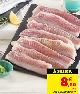 Super U DOS DE LIEU NOIR offre