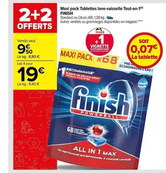 Carrefour Market Maxi pack tablettes lave-vaisselle tou-en-1 finish offre