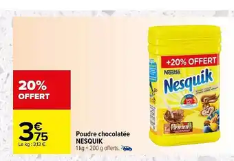 Carrefour Market Poudre chocolatée nesquik offre