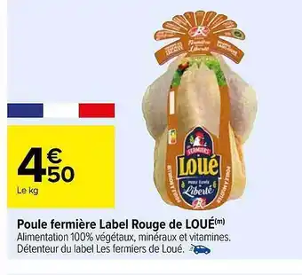 Carrefour Market Poule fermière label rouge de loué offre