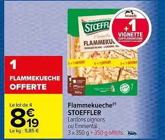 Carrefour Market Flammekueche stoeffler offre