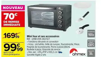 Carrefour Market Mini four et ses accessoires ohmex offre