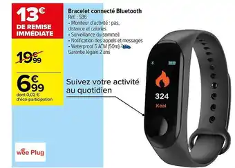 Carrefour Market Bracelet connecté bluetooth wee plug offre