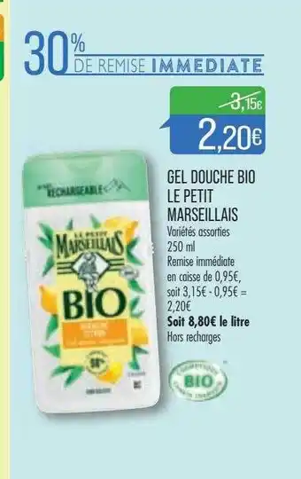 Match Gel douche bio le petit marseillais offre