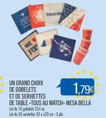 Match Un grand choix de gobelets et de serviettes de table «tous au match» mesa bella offre