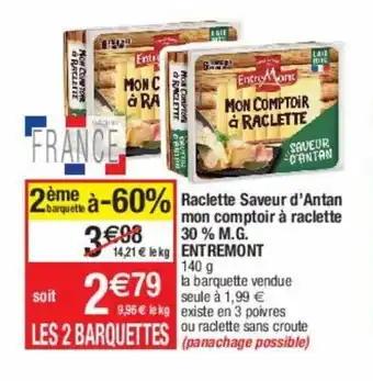 Raclette saveur d'antan mon comptoir Ă raclette 30% M.G. ENTREMONT