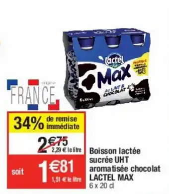 Cora x Carrefour Boisson lactée sucrée UHT aromatisée chocolat LACTEL MAX offre