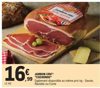 E.Leclerc Jambon Cru Cochonou offre