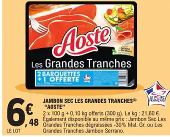 E.Leclerc Jambon Sec Les Grandes Tranches Aoste offre