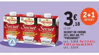 E.Leclerc Secret de Creme 25% Mat Gr Président offre