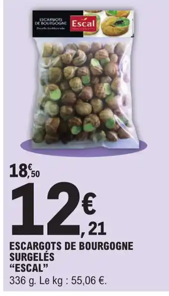 E.Leclerc Escargots de Bourgogne Surgelés Escal offre