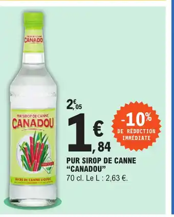 E.Leclerc Pur Sirop de Canne Canadou offre
