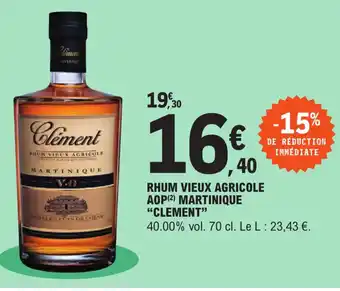 E.Leclerc Rhum Vieux Agricole AOP Martinique Clement offre