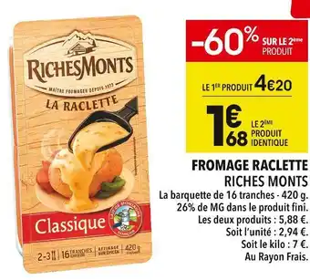 Supeco Riches monts fromage raclette offre