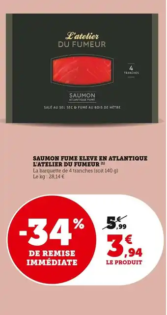 U Express L'atelier du fumeur saumon fume eleve en atlantique offre