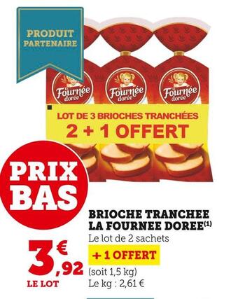 Super U La fournée dorée brioche tranchée offre