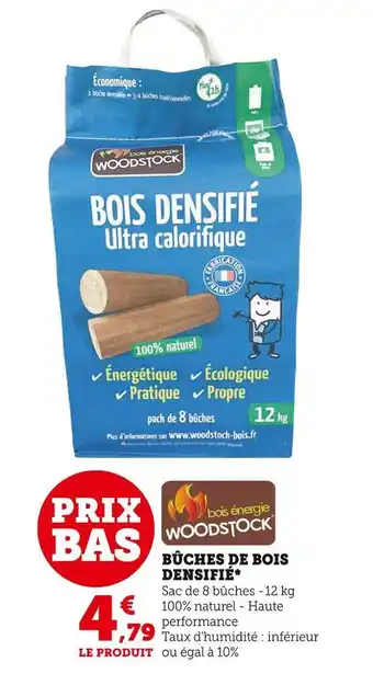 Super U Woodstock bûches de bois densifié offre