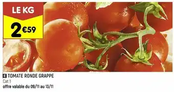 Leader Price Tomate ronde grappe offre
