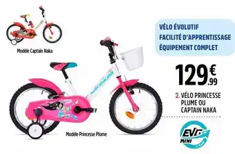Intersport Vélo princesse plume ou captain naka nakamura offre
