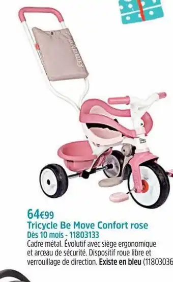 Maxi Toys Tricycle be move confort rose offre