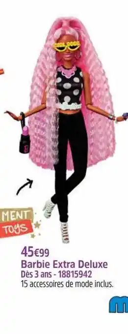 Maxi Toys Barbie extra deluxe mnt toys offre