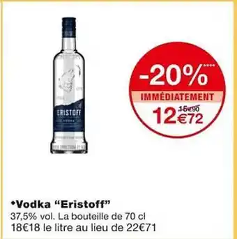 Monoprix Vodka offre