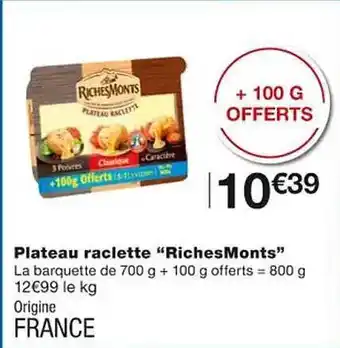 Monoprix Plateau raclette offre