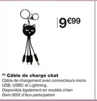 Monoprix Câble de charge chat offre