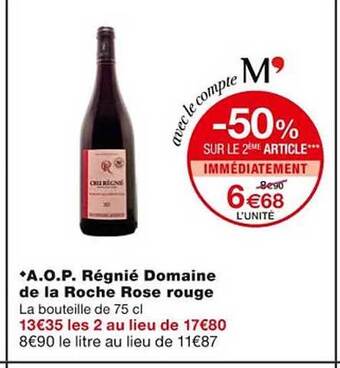 Monoprix A.o.p. régnié domaine de la roche rose rouge offre