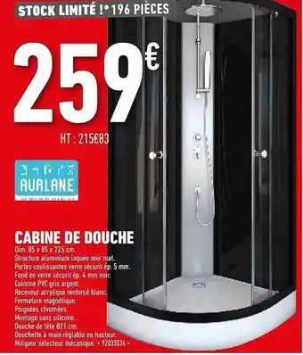 Brico Cash Cabine de douche avalane offre