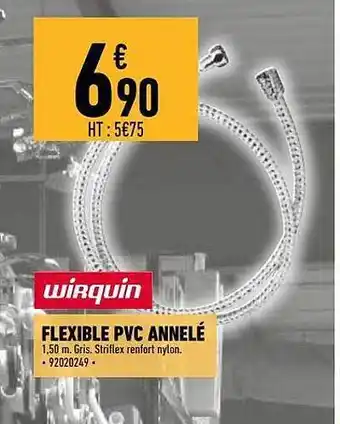 Brico Cash Flexible pvc annelé wirquin offre