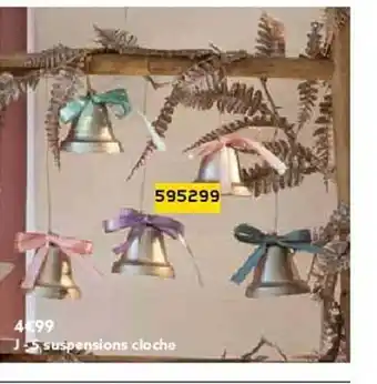 5 suspensions cloche