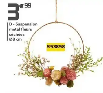 Gifi Suspension métal fleurs séchées ø8 cm offre