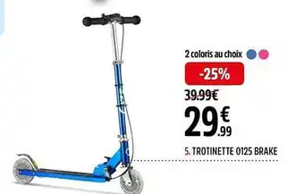 Intersport Trottinette 0125 brake offre