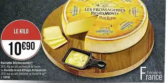 Raclette richesmonts ou raclette grand affinage richesmonts