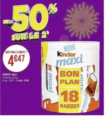 Casino Supermarchés Kinder maxi offre