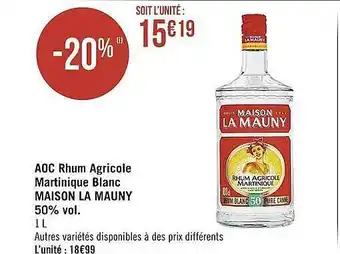 Casino Supermarchés Aoc rhum agricole martinique blanc maison la mauny 50% vol. offre