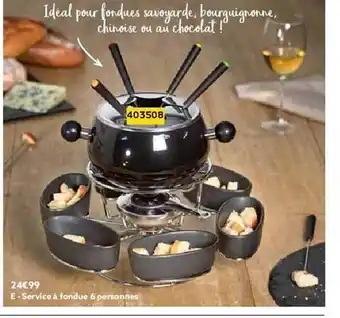 Gifi Service à fondue 6 personnes offre