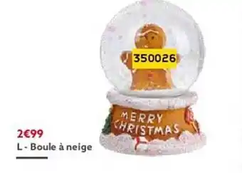 Gifi Boule à neige offre